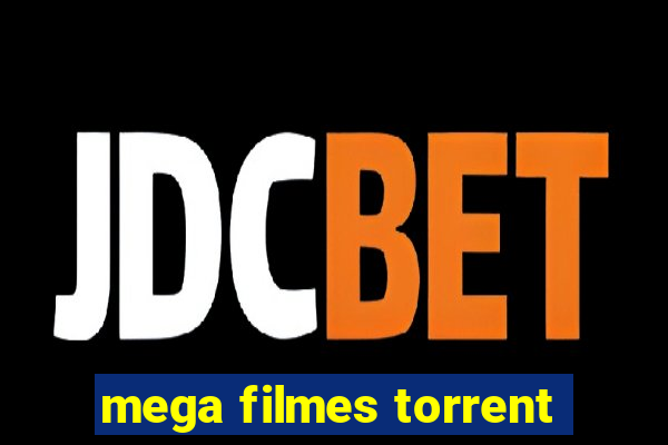 mega filmes torrent